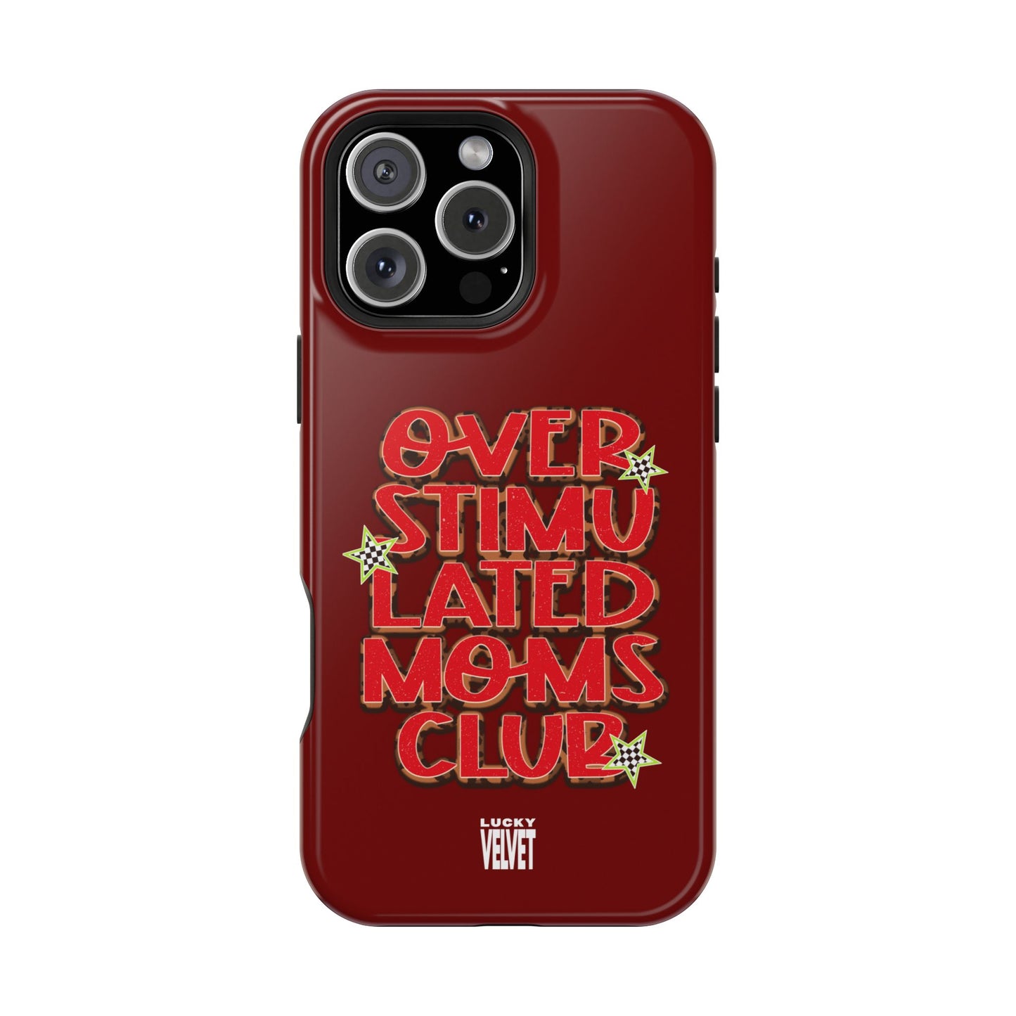OVERSTIMULATED MOMS CLUB MAGSAFE CASE
