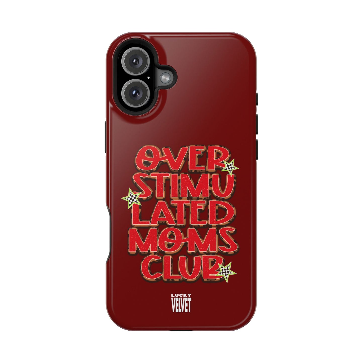 OVERSTIMULATED MOMS CLUB MAGSAFE CASE