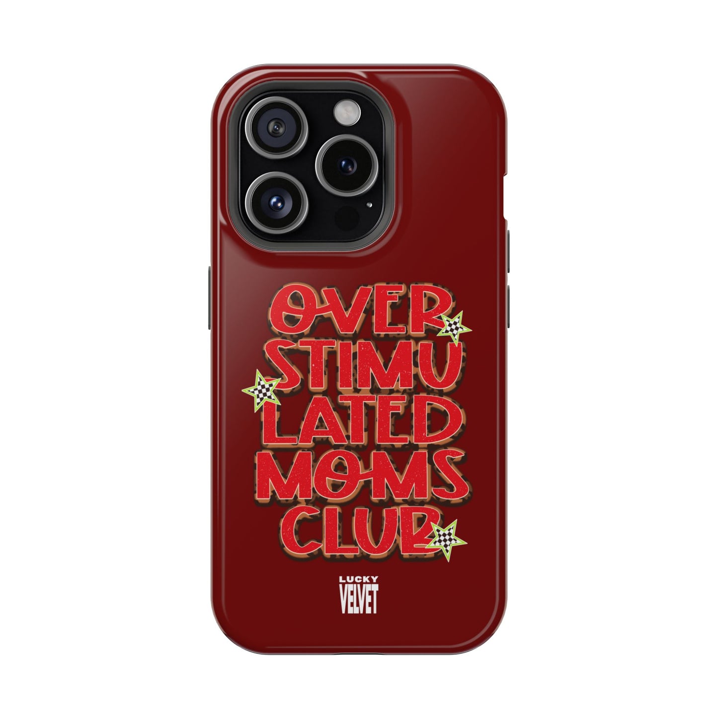 OVERSTIMULATED MOMS CLUB MAGSAFE CASE