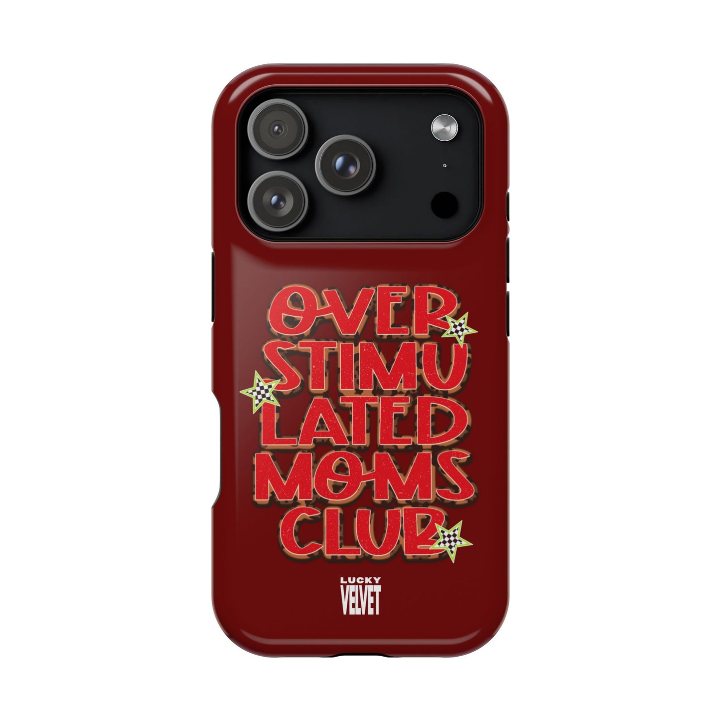 OVERSTIMULATED MOMS CLUB MAGSAFE CASE